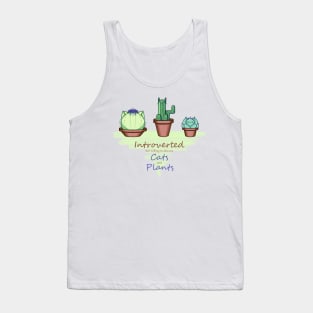 Introverted but Willing to Discuss Cats and Plants - Cute Design Tank Top